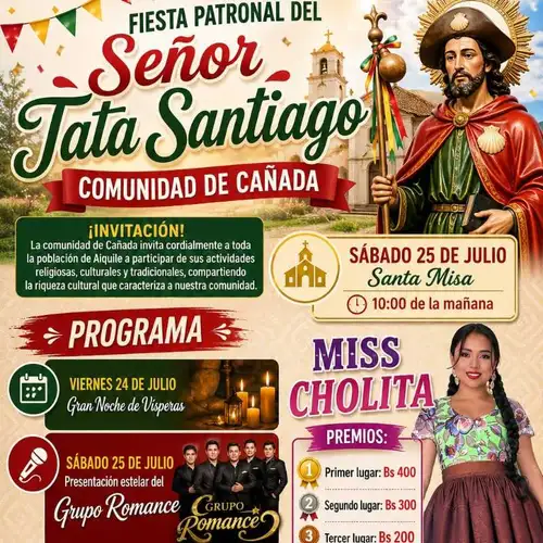 COMUNIDAD CAÑADA INVITA A LA FIESTA PATRONAL DEL SEÑOR TATA SANTIAGO